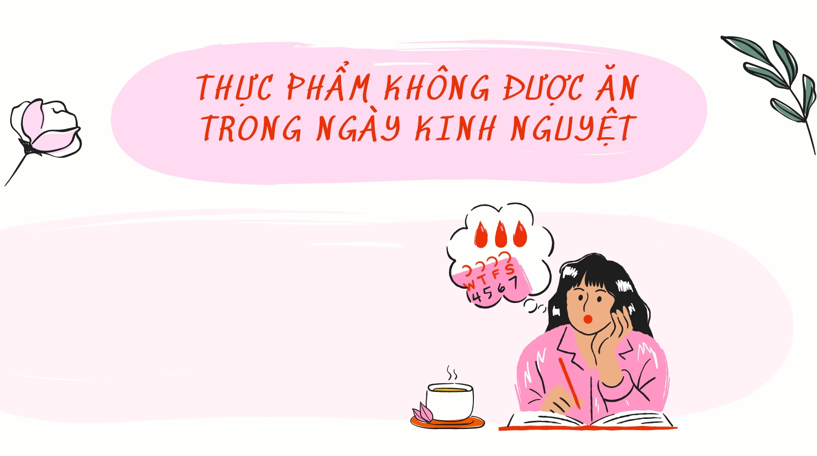 Ngày kinh nguyệt tuyệt đối không được ăn những thực phẩm cấm kị này