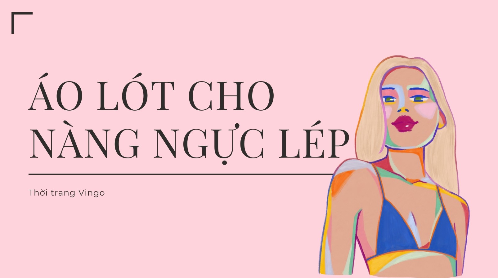 Các mẫu áo lót cho cô nàng ngực lép