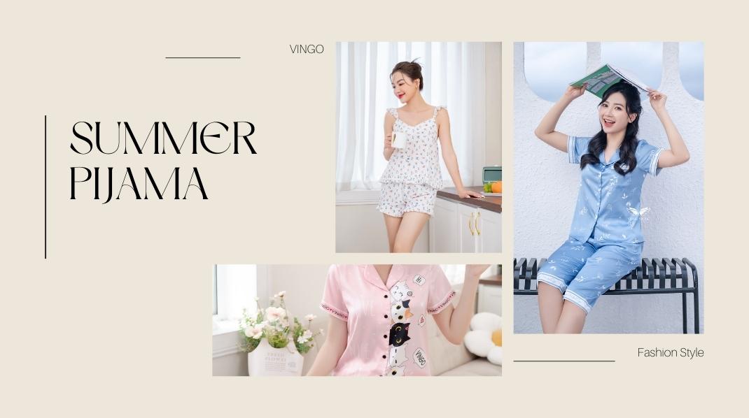 Gợi ý nàng cách lựa chọn đồ ngủ pijama mặc nhà phù hợp với mùa hè chuẩn nhất